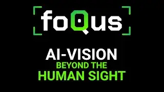 foQus: AI Vision Beyond Human Sight