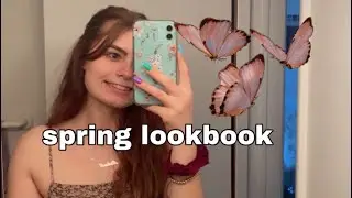 SPRING LOOKBOOK | 2021 🦋🌞🍄