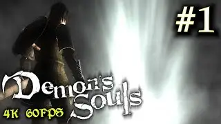 Demon's Souls: Part 1 | Journey to the Nexus (Walkthrough)