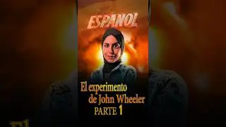 9. Experimento de John Wheeler (PARTE 1) - Dra. Zainab #JohnWheeler  #Ahmedalhasan #AtheismDelusion