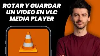 C&oacute;mo Rotar y Guardar un Video en VLC Media Player