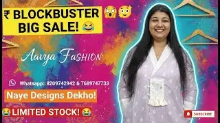 Aavya FASHION  Whatsapp::8209742942 & 7689947733
