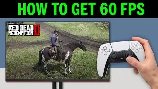 How To Get 60 FPS RDR2 PS5? (2026)