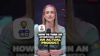 How to turn an invention into an actual product