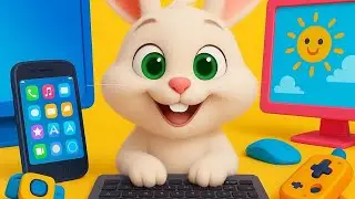 Learn Technology with Bunny! | Toddler Tech Song & Nursery Rhyme