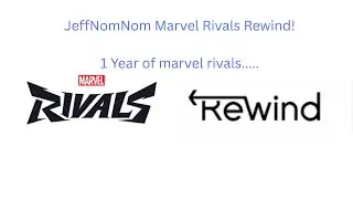 My marvel rivals Rewind!