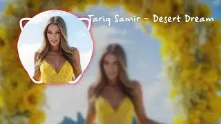 Tariq Samir - Desert Dream