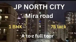 Jp north garden city mira road || 1 BHK flat 75 lack || A to z full tour