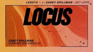 Casey Spillman - Get Upper (LCS015)