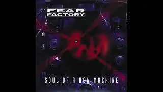 Fear Factory - Soul of a New Machine (Instrumental Only) - Full Album 1992 [2.5]