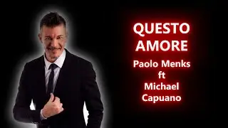 Questo Amore (bachata) Paolo Menks ft Michael Capuano