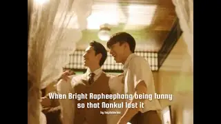 I Feel You Linger In The Air หอมกลิ่นความรัก | When Bright Rpp being funny so that Nonkul lost it
