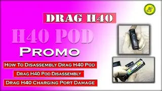 Drag H40 Charging Port Damage | How To Disassembly Drag H40 Pod | Drag H40 Opening | Drag H40 Promo