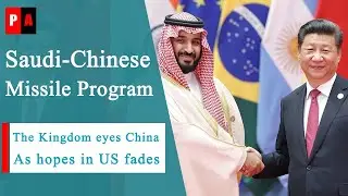 Saudi-Chinese Mutual Missile Program Explained