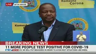 UPDATE: 1-year-old child among new coronavirus cases in Kenya, CS Kagwe announces