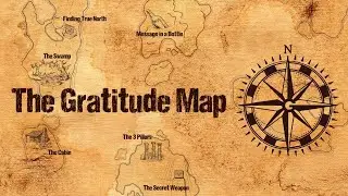 The Gratitude Map: The Swamp, Obstacle #2 - Preoccupation