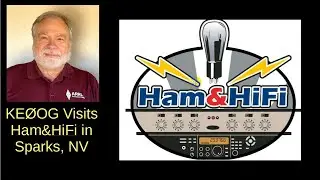 KE0OG Visits Ham and Hifi (#574)