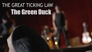 The Green Duck - The Great Ticking Law