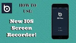 Как записать экран на iOS (легко) BB Rec Screen Recorder