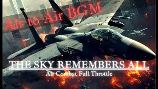 祝ACECOMBAT8発売【PLAY LIST】Air Combat OST Inspired by Ace Combat