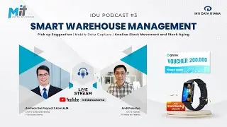 IDU PODCAST #3 : Smart Warehouse Management with Mixtra Inti Tekindo