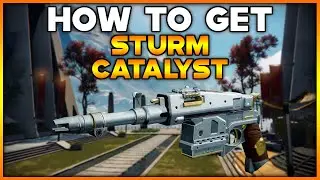 DESTINY 2 How To Get STURM CATALYST