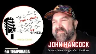 Pod + Joga: John Hancock - The retro videogames podcast of NTGames ! (Season 4 - Ep.4 - In English)
