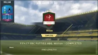 FIFA17 SBC FUTTIES #86. Willian : COMPLETED ☆NO LOYALTY☆