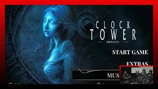 ScaryVision! Clock Tower Rewind Finale!