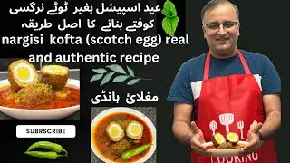 How to cook nargisi kofta (scotch eggs) complete and real recipe..  نرگسی کوفتےبنانے کا  اصل طریقہ