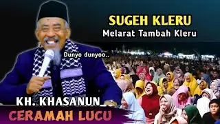 🔴 PENGAJIAN KH. KHASANUN TERBARU | SUGEB MLARAT PANGGAH KLERU | NGAJI LUCU 2026