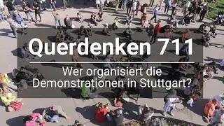 Querdenken 711 - Wer organisiert die Coronademonstrationen in Stuttgart