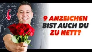 9 psychologische Verhaltensweisen, die dich zum Nice-Guy machen! (Bist du zu nett?)