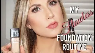 MY FLAWLESS FOUNDATION ROUTINE