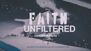 Ascent Sunday | Concrete Faith - Bill Stephens