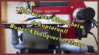 Absaugvorrichtung f&uuml;r die Pegas Dekupiers&auml;ge / selber machen / Absaugung Pegas