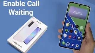 Samsung Galaxy A36 5G - How to enable call waiting
