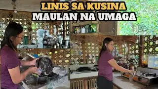 MAULAN NA UMAGA | LINIS NAMAN SA KUSINA | @SimplyAmory 
