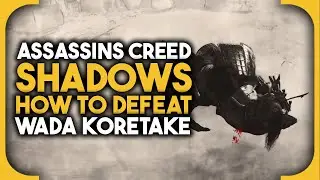 How to assassinate Wada Koretake in Assassins Creed Shadows