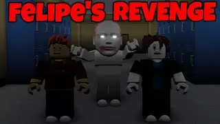Felipe's Revenge - A Roblox Horror Trailer