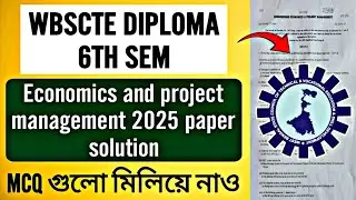 Economics and project management 2025 paper solution| #wbscte 6th sem