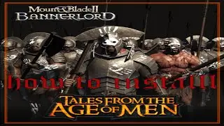 How to Install Tales from the Age of Men ⚔️ #tutorial #mods #lotr #games #mountandblade2 #bannerlord