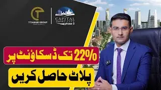 Capital Smart City Phase 3 | Pre-Launch Discounts Upto 22% | Titanium Group
