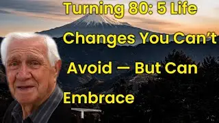 Once You Turn 80, These 5 Life Changes Happen | Signs of Aging You Can&rsquo;t Ignore