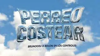 Perreo Costear - BrunooDJ x Rolon en los Controles