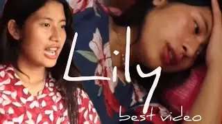 Best roles of Lily/Nagamese video