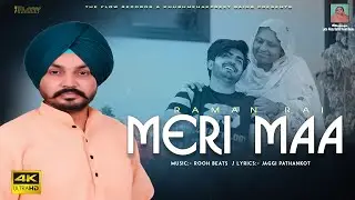 Meri Maa (Official Video) Raman Rai | The Flow Records | New Punjabi Songs 2022
