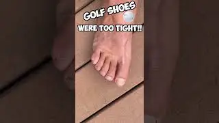 GOLF shoes were TOO TIGHT!😱 #shorts