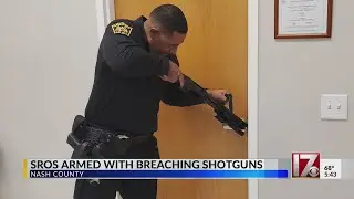 SROs armed with breaching shotguns in Nash County