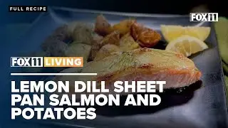 Lemon Dill Sheet Pan Salmon and Potatoes; Seafood recipe from FOX 11 Living